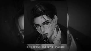 chris brown - under the influence // slowed n reverb