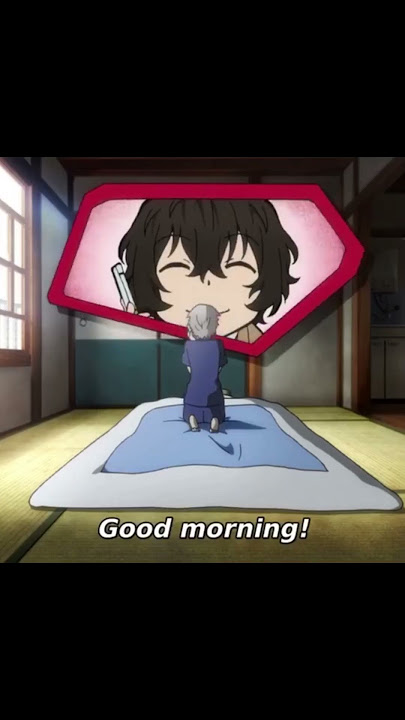 DAZAI good morning notification/bongo stray dogs💯