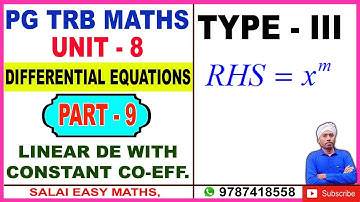 PG TRB MATHS | UNIT 8 | DIFFERENTIAL EQUATIONS | PART 9 | LINEAR DIFFERENTIAL EQUATION | TYPE - III