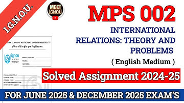 MPS 002 Solved Assignment 2024-25 // International Relations: Theory and Problems // #mps002_ignou