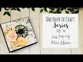 One Hour to Craft Series Ep. 14 | Easy 6x6 Pop-Up Mini Album