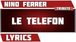 Le téléfon - Nino Ferrer - paroles