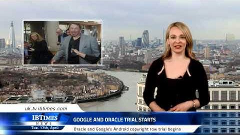 Google and Oracle trial starts