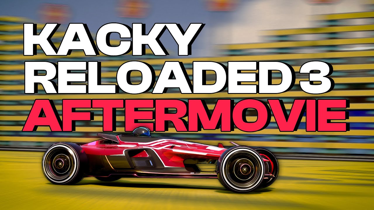 Kacky Reloaded 3 - Official Aftermovie