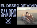 EL DESEO DE VIVIR/Sandro (Letra)