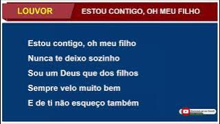 LOUVOR: ESTOU CONTIGO, OH MEU FILHO - ICM