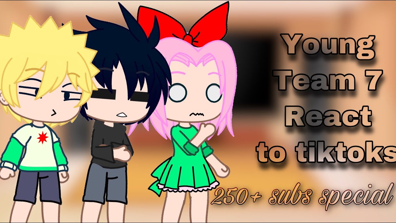 Young Team 7 React to Tiktoks I•I 250 sub special I•I no ships II full version