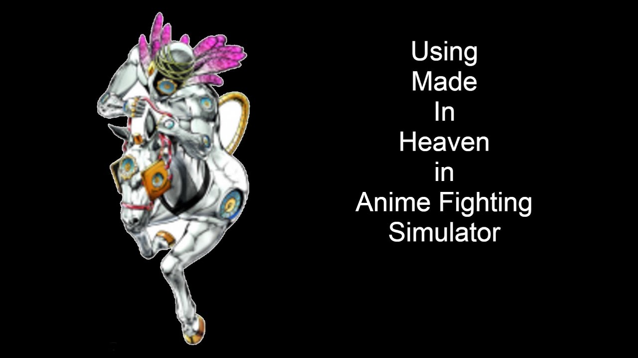 Made In Heaven Anime Fighting Simulator Youtube - made in heaven roblox anime fighting simulator