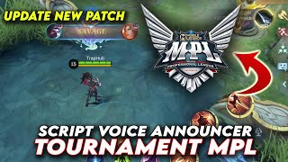 Script Voice Announcer Tournament MPL Mobile Legends WORK 100% New Patch | Mobile Legends