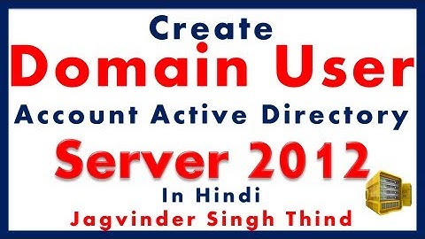 ✅ How to create Domain user account in Windows Server 2012 Active Directory in Hindi