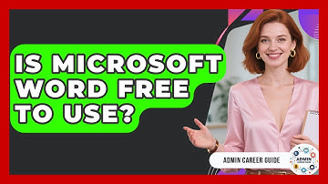 Is Microsoft Word Free To Use? - Admin Career Guide