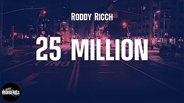 Roddy Ricch - 25 million (lyrics)