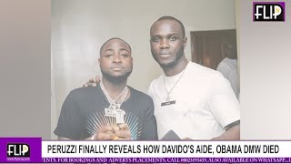 PERUZZI FINALLY REVEALS HOW DAVIDO'S AIDE, OBAMA DMW DIED