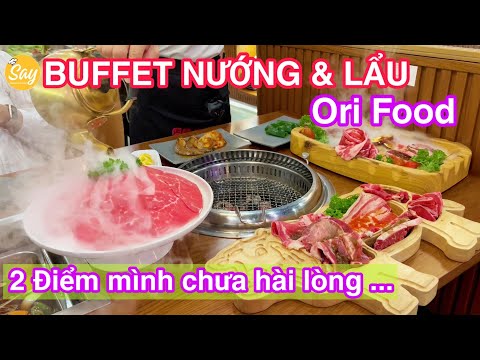 Video Review Buffet Lẩu Nướng ORIFOOD BBQ & Hotpot | 359K Ăn... - youtube