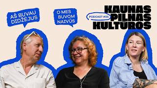 Ar Kauno kultūrą pastatė sauja naivuolių? | KAUNAS PILNAS #05