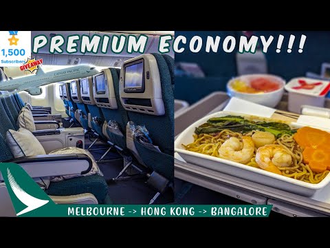 16 hours in Cathay Pacific Premium Economy | Melbourne to Bangalore