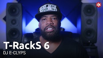 DJ E-Clyps on T-RackS 6 - Intro (Part 1 of 10) mixing & mastering plug-ins