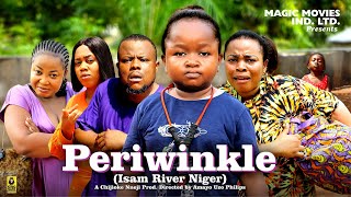 Periwinkle 1 - Ebube Obio Georgina Ibeh Tcharles Ozuruigbo - 2024 Latest Nigerian Nollywood Movie