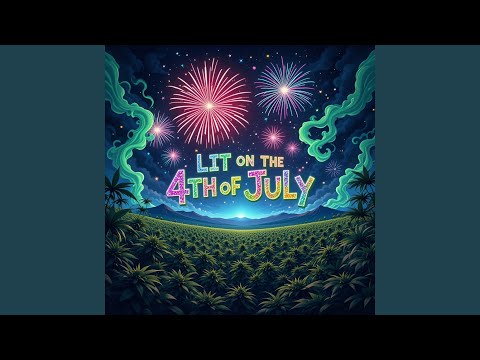 Lit On The 4th Of July