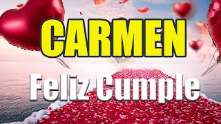 🎂 ¡CARMEN, ESTE VÍDEO ES PARA TI! 🎉 Feliz Cumpleaños Carmen (Canción Divertida)
