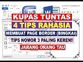 4 Tips Rahasia Membuat Page Borders (Bingkai) Dengan Microsoft Word | KUPAS TUNTAS