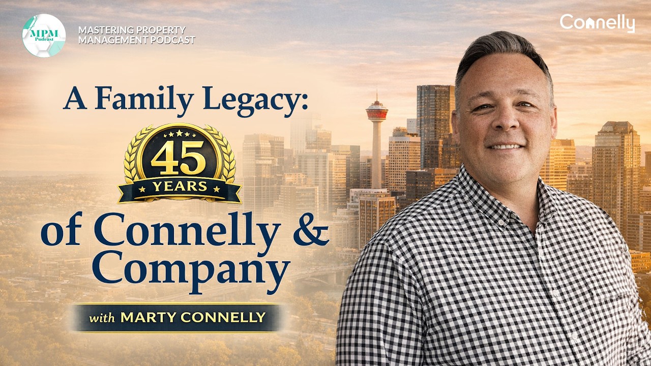 🎙️ Marty Connelly: 45 Years of Family, Integrity & Condo Management Leadership