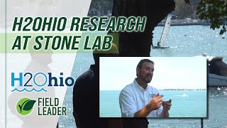 Journey to Stone Lab: What H2Ohio research learns for farmers to utilize