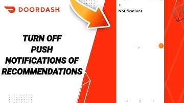How To Turn Off Push Notifications Of Recommendations On DoorDash App
