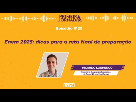 Tips for the final stretch of ENEM 2025 — First Journey #120
