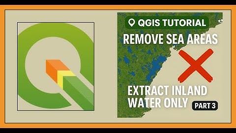 Extract Inland Water Bodies in QGIS | Remove Sea Areas Using Clipping #clip #inlandwaterways #mask