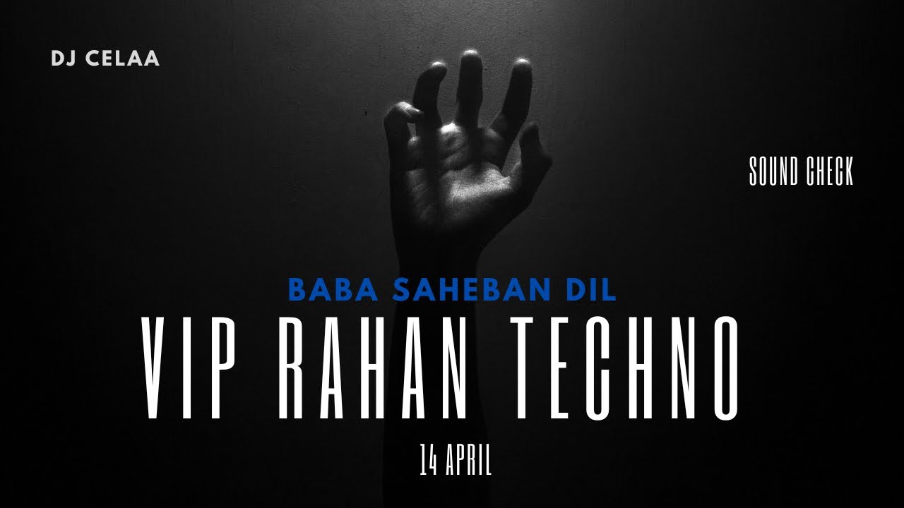 VIP RAHAN TECHNO EDIT - CELAA | Techno | Sound Check | 