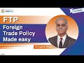 FTP - Foreign Trade Policy Made Easy | Hindi | Mr. Jagdish Bhatia