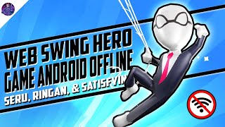 Web Swing Hero - Game Android Offline, Seru, Satisfying, & Casual screenshot 1