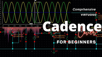 Mastering Circuit Simulation in Cadence: A Comprehensive Guide for Beginner