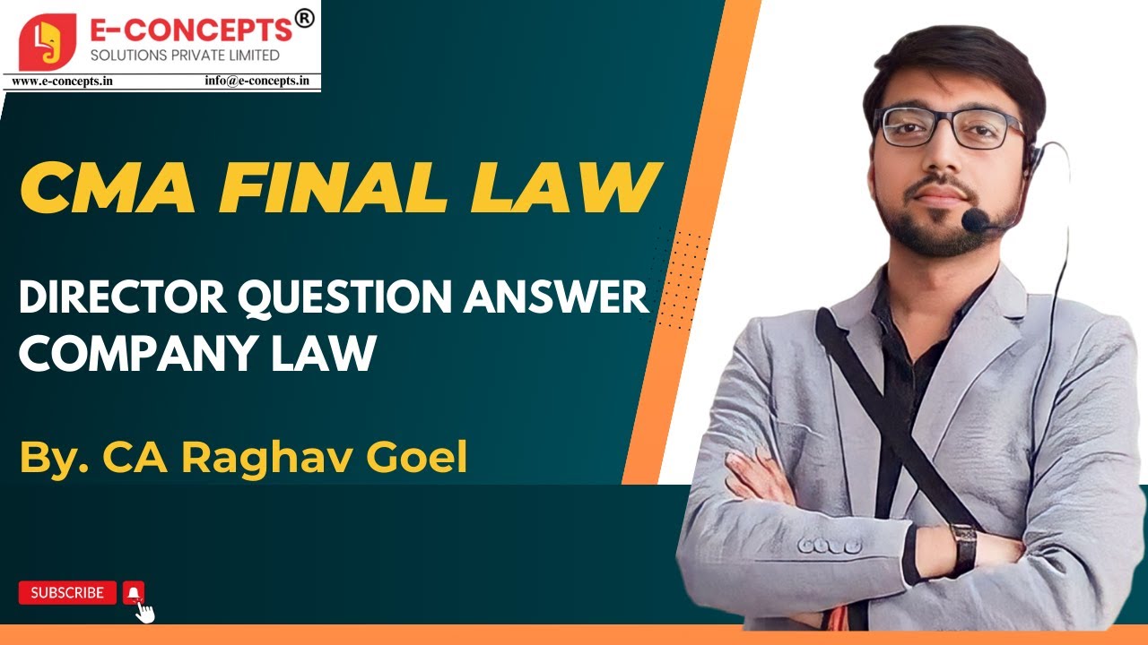 Director Question Answer CMA Final Company Law By. CA Raghav Goel - YouTube