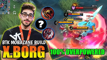 BTK MOBAZANE X.BORG BUILD DESTROY ALL ENEMY WITH THIS BUILD! | X.BORG BEST BUILD 2023 | MLBB