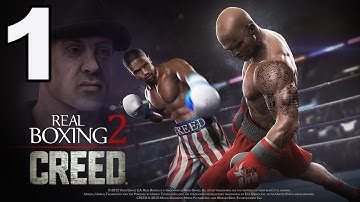 Real Boxing 2: CREED - Gameplay Walkthrough Part 1 - Chapter 1: Stages 1-2 (iOS, Android)