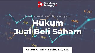 Hukum Jual Beli Saham - Ustadz Muhammad Abduh Tuasikal, M. Sc
