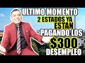 ULTIMO MOMENTO 2 ESTADOS YA ESTAN PAGANDO LOS $300 DESEMPLEO, SEGUNDO PAQUETE DE ESTIMULO ECONOMICO