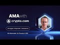 2025 Live AMA with Kris Marszalek, Co-Founder &amp; CEO of Crypto.com