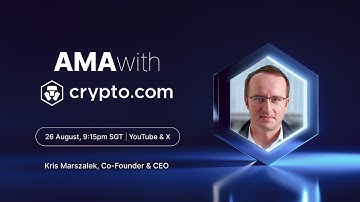 2025 Live AMA with Kris Marszalek, Co-Founder & CEO of Crypto.com