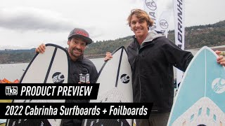 2022 Cabrinha Surfboards + Foilboards Product Preview