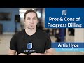 Pros & Cons of Progress Billing