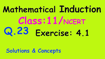 Mathematical Induction : Class 11 / NCERT || Exercise 4.1/ Q. 23