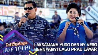 Laksamana Yudo Dan Ibu Vero Bernyanyi Prau Layar | DAHSYATNYA HUT TNI AL