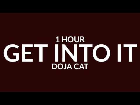 Doja Cat - Get Into It (Yuh) [1 Hour]