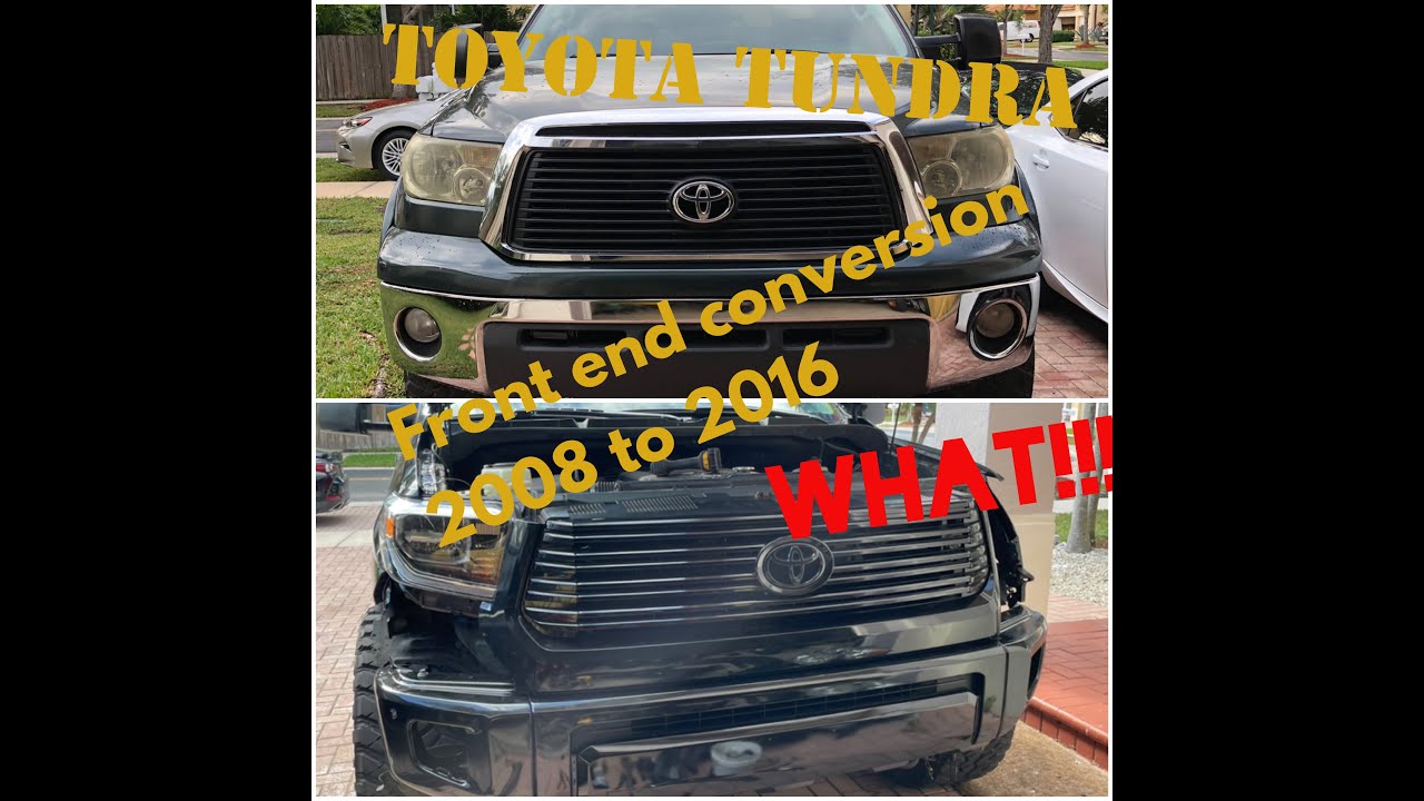 Tundra front end Conversion 2008 to 2016 part 1 YouTube