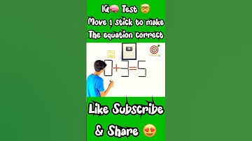IQ 🧠 Test 🤯 | Move one stick to make the equation correct #shorts #viralshorts  #trendingshorts