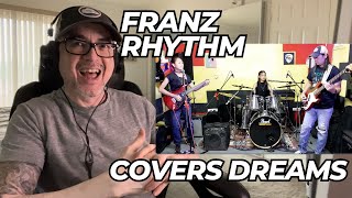 FRANZ Rhythm covers Dreams by the Cranberries reaction