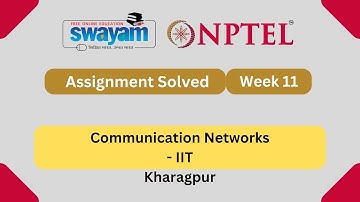 Communication Networks Week 11 | NPTEL ANSWERS 2025 #nptel #myswayam #nptel2025